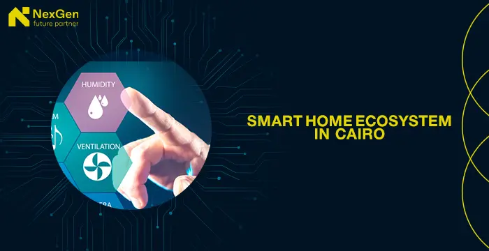 Smart home ecosystem in cairo