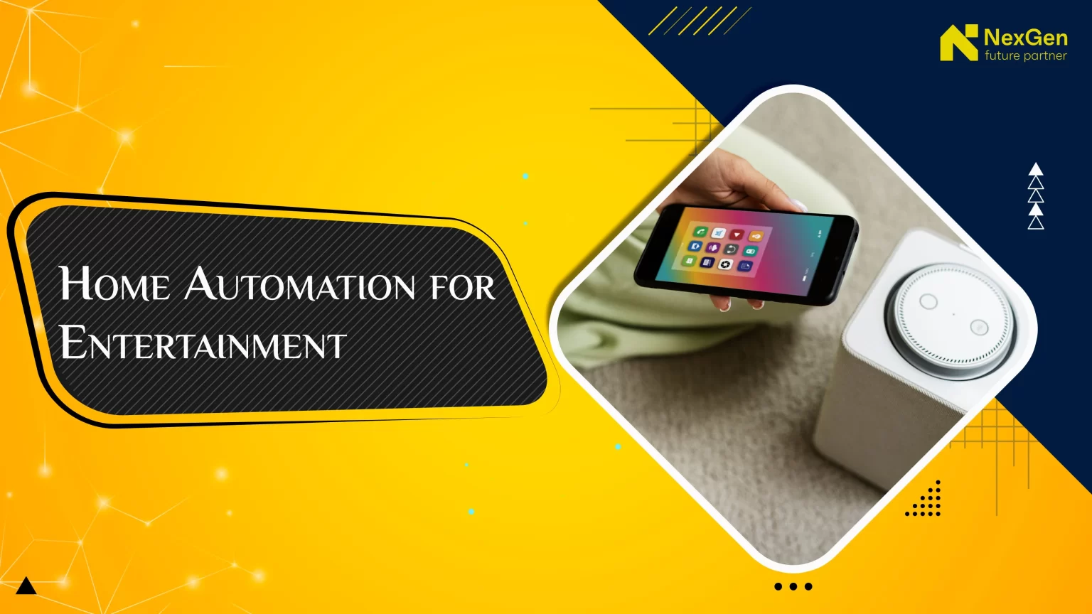 Home Automation for Entertainment