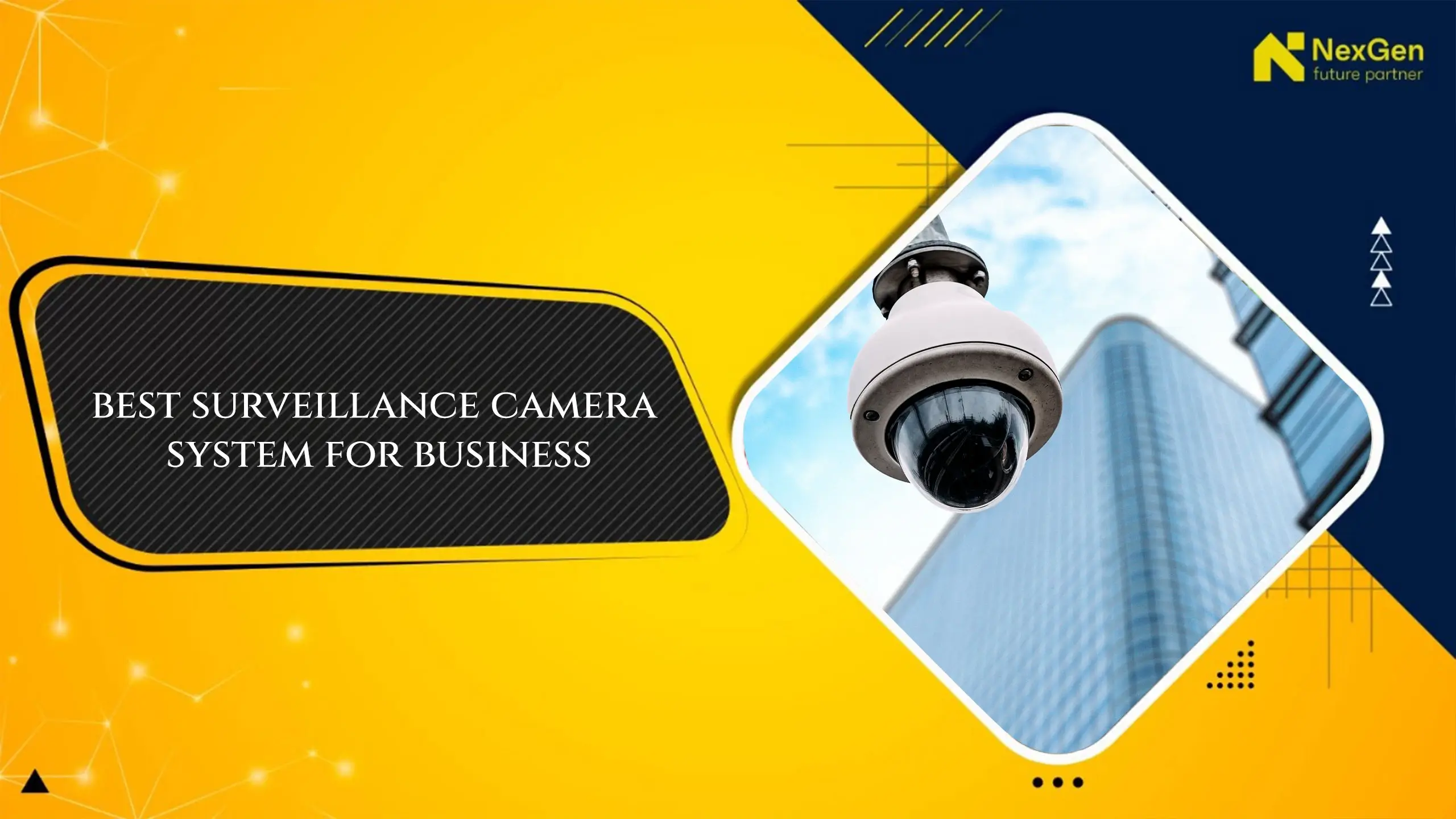 best surveillance camera system for business​